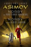 Norby and Yobo's Great Adventure & Norby and the Oldest Dragon (eBook, ePUB) Norby and Yobo's Great Adventure & Norby and the Oldest Dragon (eBook, ePUB)