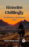 Kenelm Chillingly His Adventures And Opinions Book I (eBook, ePUB)