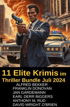 Cover 11 Elite Krimis im Thriller Bundle Juli 2024 (eBook, ePUB)