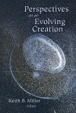 Perspectives on an Evolving Creation (eBook, ePUB)