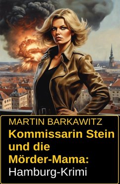 Cover Kommissarin Stein und die Mörder-Mama: Hamburg-Krimi (eBook, ePUB)