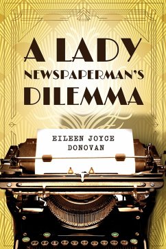 Lady Newspaperman's Dilemma (eBook, ePUB) - Donovan, Eileen Joyce