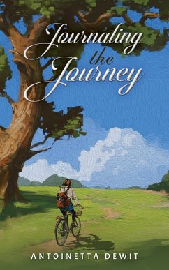 Journaling the Journey (eBook, ePUB) - Dewit, Antoinetta