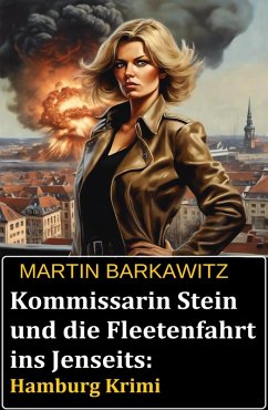 Cover Kommissarin Stein und die Fleetenfahrt ins Jenseits: Hamburg Krimi (eBook, ePUB)