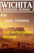Das verborgene Wasser: Wichita Western... - Bild 1