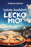 Letzte Ausfahrt: Lecko Mio! (eBook, ePUB)