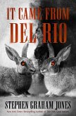 It Came from Del Rio (eBook, ePUB) It Came from Del Rio (eBook, ePUB)