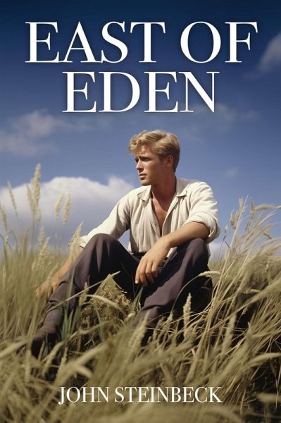 East of Eden (eBook, ePUB) East of Eden (eBook, ePUB)