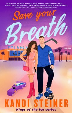 Save Your Breath (eBook, ePUB) - Steiner, Kandi