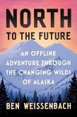 North to the Future (eBook, ePUB)