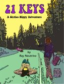 21 Keys A Sixties Hippy Adventure (eBook, ePUB) 21 Keys A Sixties Hippy Adventure (eBook, ePUB)
