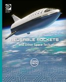 Reusable Rockets and Other Space Tech (eBook, PDF)