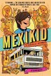 Mexikid: A Graphic Memoir (eBook, ePUB) - Bild 1