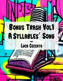 Bonus Trash Vol1 A Syllables' Song (eBook, ePUB) Bonus Trash Vol1 A Syllables' Song (eBook, ePUB)