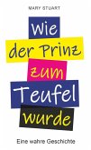 Als der Prinz zum Teufel wurde (eBook, ePUB)