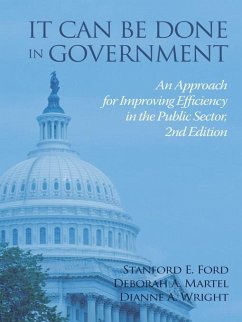 It Can Be Done in Government (eBook, ePUB) - Ford, Stanford E; Martel, Deborah A; Wright, Dianne A