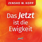 Das Jetzt ist die Ewigkeit (eBook, PDF)