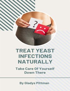 Cover Treat Yeast Infections Naturally (eBook, ePUB)