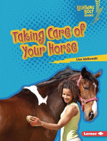 Taking Care of Your Horse (eBook, ePUB) Taking Care of Your Horse (eBook, ePUB)
