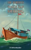 Mr Roberts On The Tonle Sap and Mekong (eBook, ePUB)