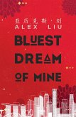 Bluest Dream of Mine (eBook, ePUB)
