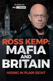 Ross Kemp: Mafia and Britain (eBook, ePUB)