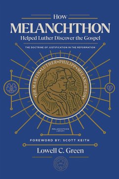 Cover How Melanchthon Helped Luther Discover the Gospel (eBook, ePUB)