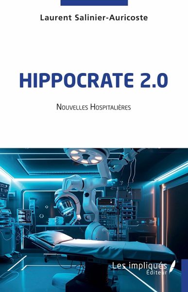 Hippocrate 2.0 (eBook, PDF) Hippocrate 2.0 (eBook, PDF)
