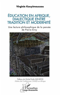 Éducation en Afrique, dialectique entre tradition et modernité (eBook, PDF) - Kouyimoussou