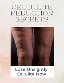 Cellulite Reduction Secrets (eBook, ePUB)