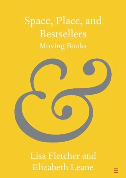 Space, Place, and Bestsellers (eBook, ePUB) Space, Place, and Bestsellers (eBook, ePUB)