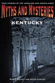 Myths and Mysteries of Kentucky (eBook, ePUB) Myths and Mysteries of Kentucky (eBook, ePUB)