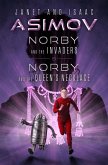 Norby and the Invaders & Norby and the Queen's Necklace (eBook, ePUB) Norby and the Invaders & Norby and the Queen's Necklace (eBook, ePUB)