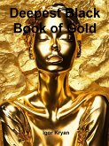 Deepest Black Book of Gold (eBook, ePUB) Deepest Black Book of Gold (eBook, ePUB)