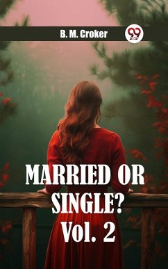 Married or single? Vol. 2 (eBook, ePUB) - Croker, B. M
