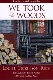 We Took to the Woods (eBook, ePUB) We Took to the Woods (eBook, ePUB)