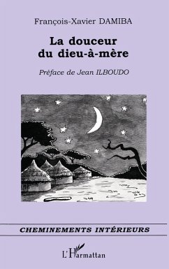 La douceur du dieu-à-mère (eBook, PDF) - Damiba