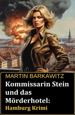 Cover Kommissarin Stein und das Mörderhotel: Hamburg Krimi (eBook, ePUB)
