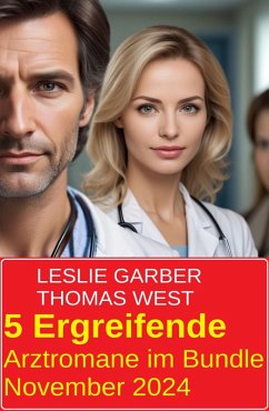 Cover 5 Ergreifende Arztromane im Bundle November 2024 (eBook, ePUB)