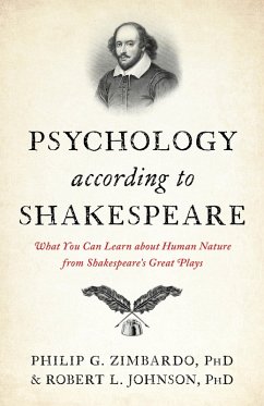 Psychology According to Shakespeare (eBook, ePUB) - Zimbardo, Philip G.; Johnson, Robert L.