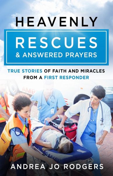 Heavenly Rescues and Answered Prayers (eBook, ePUB)