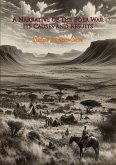 Narrative of The Boer War Its Causes and Results [New Illustrated Edition - 1896 text] (eBook, ePUB)
