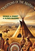 Traditions of the Arapaho (eBook, ePUB) Traditions of the Arapaho (eBook, ePUB)