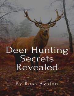 Cover Deer Hunting Secrets Revealed (eBook, ePUB)