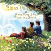 Bless Ye the Lord (eBook, ePUB) Bless Ye the Lord (eBook, ePUB)