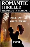 Romantic Thriller Spezialband 3058 - 3 Romane (eBook, ePUB) Romantic Thriller Spezialband 3058 - 3 Romane (eBook, ePUB)