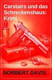 Carstairs und das Schreckenshaus: Krimi (eBook, ePUB) Carstairs und das Schreckenshaus: Krimi (eBook, ePUB)