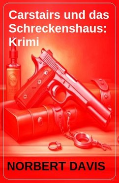 Cover Carstairs und das Schreckenshaus: Krimi (eBook, ePUB)