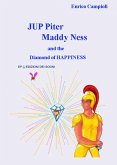 JUP Piter, Maddy Ness and the Diamond of HAPPINESS (eBook, ePUB)