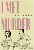 I Met Murder (eBook, ePUB) I Met Murder (eBook, ePUB)